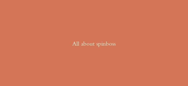 All about spinboss
