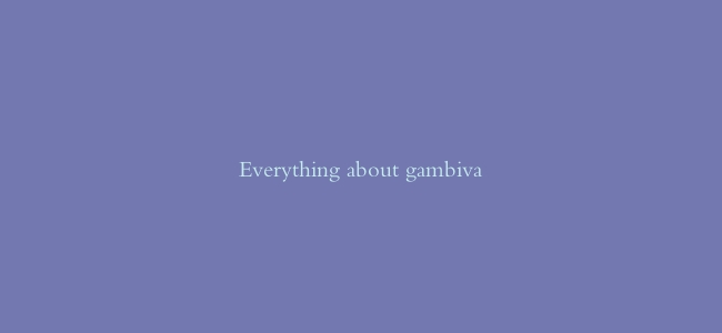 Everything about gambiva