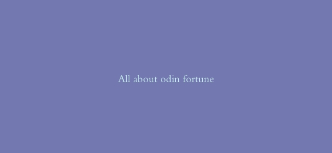 All about odin fortune