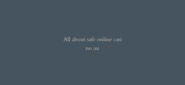 All about safe online casino au