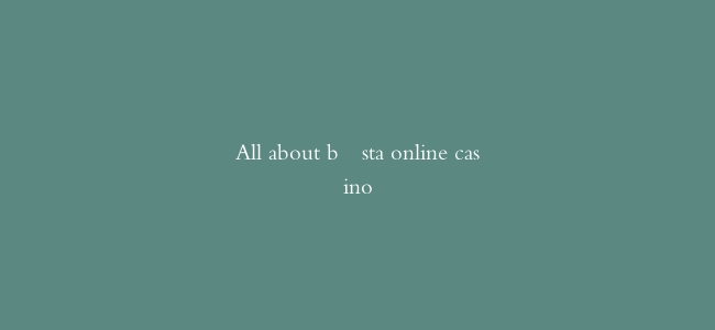 All about bästa online casino