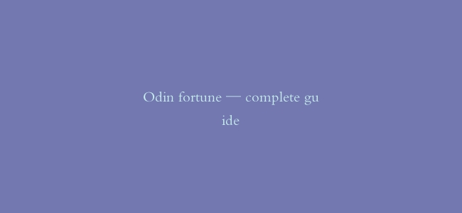 Odin fortune — complete guide