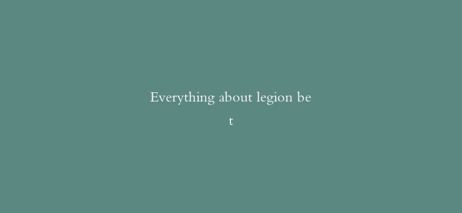 Everything about legion bet