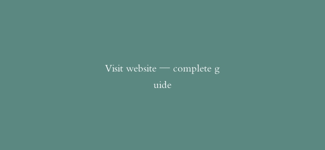 Visit website — complete guide