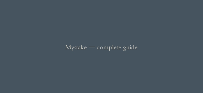 Mystake — complete guide