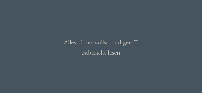 Alles über vollständigen Testbericht lesen